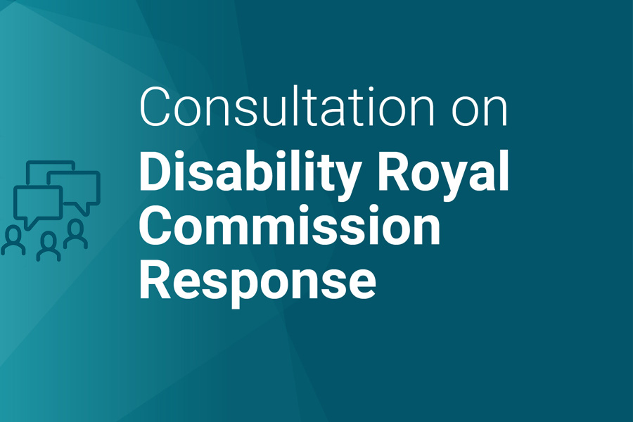 Consultation on Disability Royal Commission Response