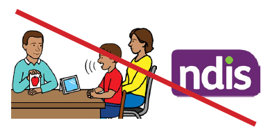 Crossed out image of both the NDIS logo and a child and parent talking to a person holding a card showing an apple.