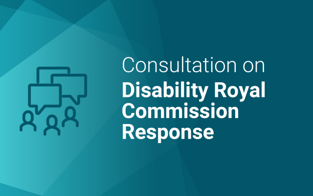 Consultation on Disability Royal Commission Response