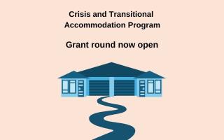 Crisis and Accommodation Program Grant round now open