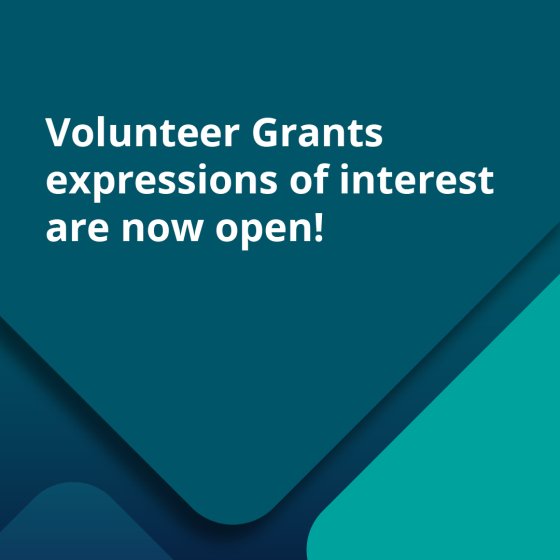 Volunteer Grants expressions of interest are now open!