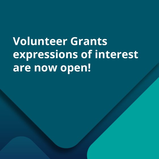 Volunteer Grants expressions of interest are now open!