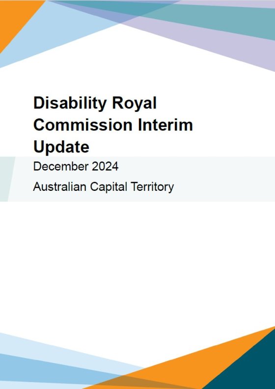 Disability Royal Commission Update. December 2024. Australian Capital Territory.