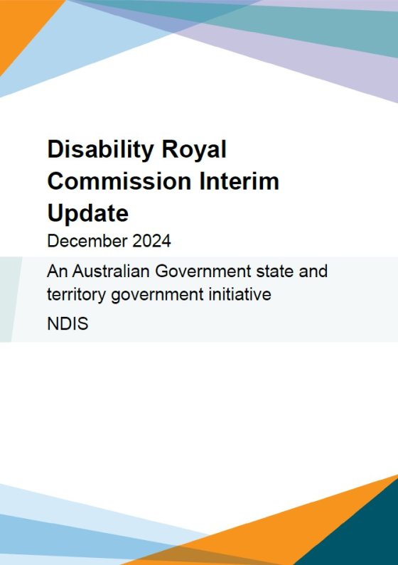 Disability Royal Commission Update. December 2024. An Australian Government state and territory government initiative NDIS.