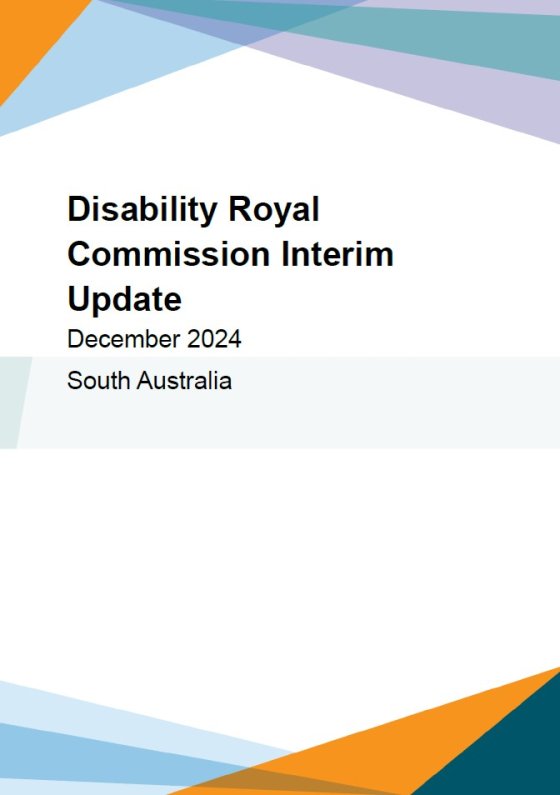 Disability Royal Commission Update. December 2024. South Australia.